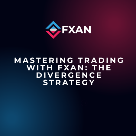 Mastering Trading with FXAN: The Divergence Strategy