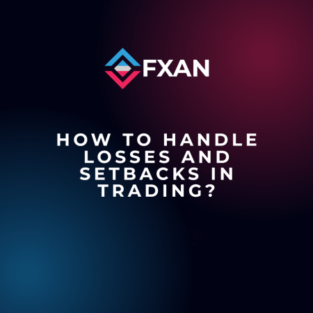 How to Handle Losses and Setbacks in Trading?