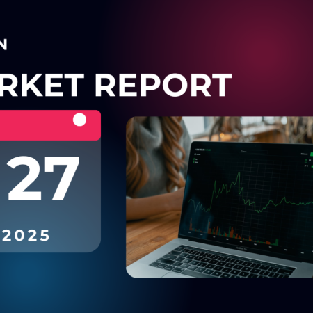 Market Report – 27th of June, 2025