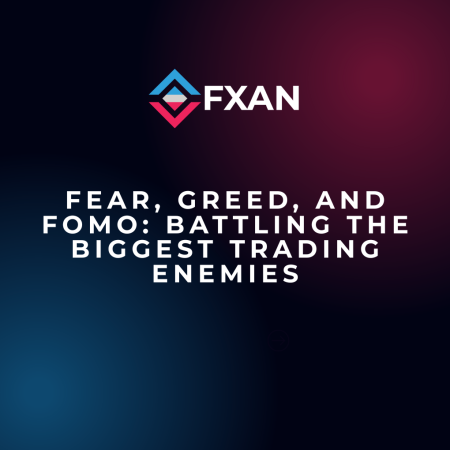 Fear, Greed, and FOMO: Battling the Biggest Trading Enemies