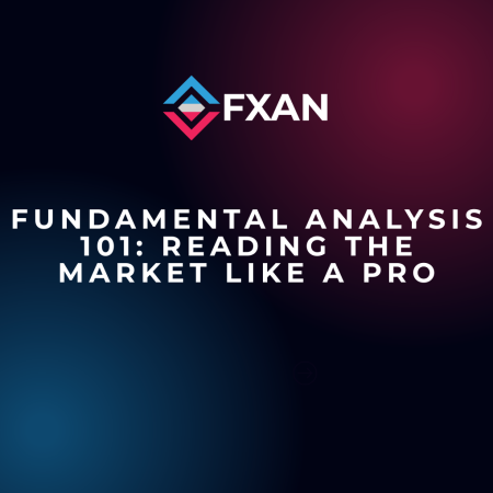 Fundamental Analysis 101: Reading the Market Like a Pro
